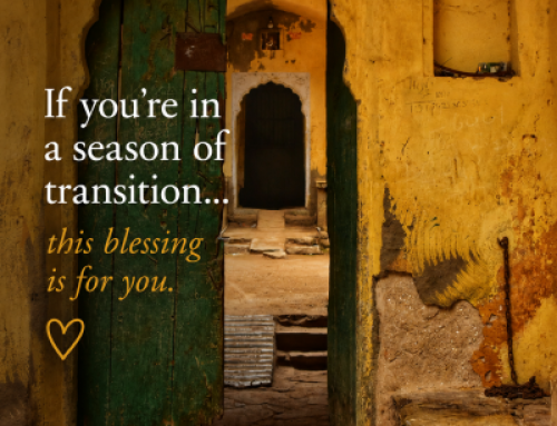 A Blessing for Seasons of Transition